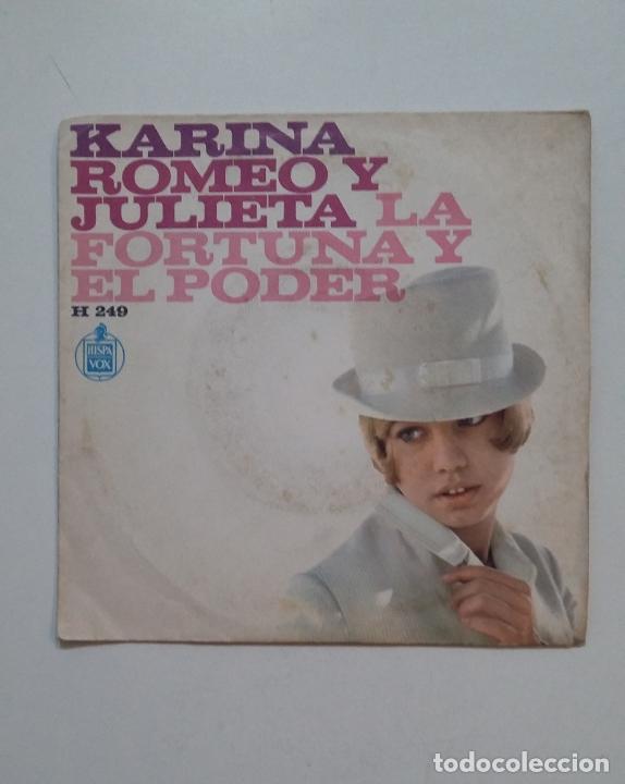 Discos de vinilo: Karina - Romeo Y Julieta / La Fortuna Y El Poder. SINGLE. TDKDS20 - Foto 2