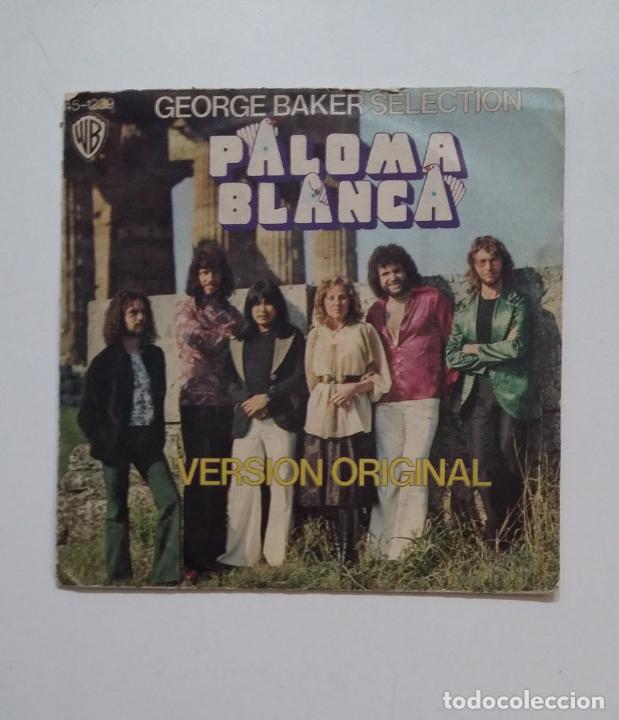 Discos de vinilo: GEORGE BAKER SELECTION. - PALOMA BLANCA - SINGLE. TDKDS20 - Foto 1