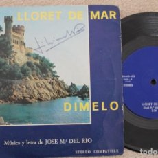 Discos de vinilo: JOSE MARIA DEL RIO LLORET DE MAR DIMELO SINGLE VINYL MADE IN SPAIN 1974. Lote 200089598