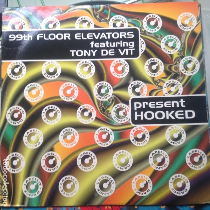 Discos de vinilo: 99TH FLOOR ELEVATORS FEATURING TONY DE VIT - HOOKED 1995 MAXI - Foto 1