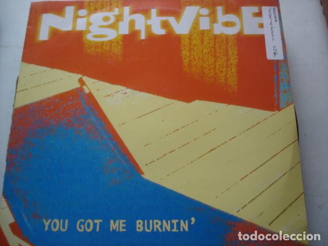 Discos de vinilo: Nightvibe    You Got Me Burnin - Foto 1