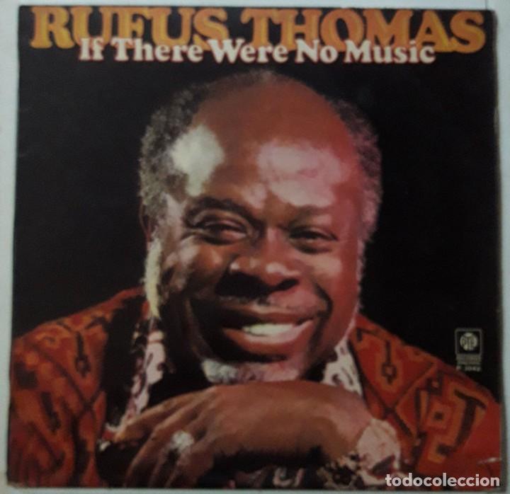 Discos de vinilo: Rufus Thomas &lrm;&ndash; If There Were No Music - Foto 1