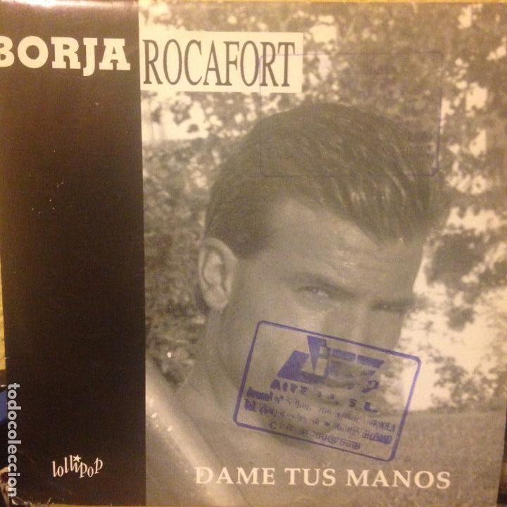 Discos de vinilo: BORJA ROCAFORT DAME TUS MANOS SINGLE - Foto 1