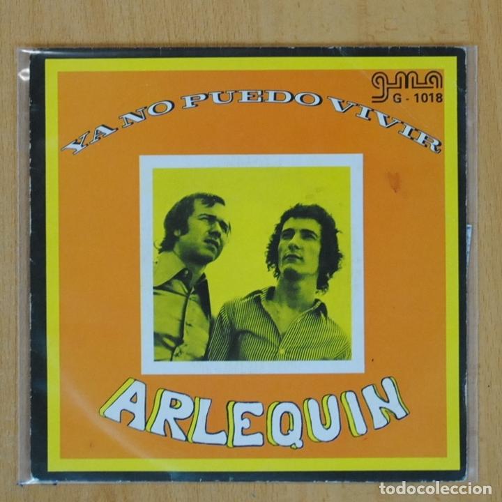 Discos de vinilo: ARLEQUIN - YA NO PUEDO VIVIR - SINGLE - Foto 1
