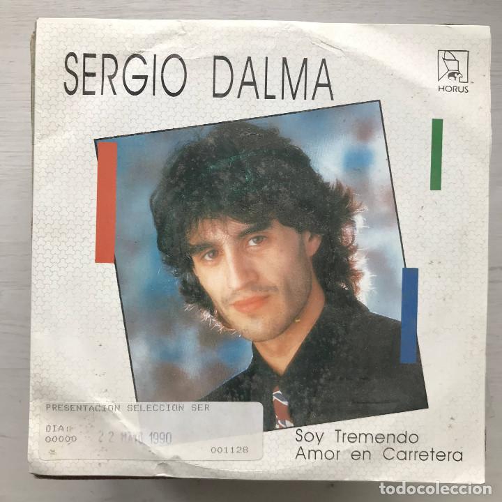 Discos de vinilo: SERGIO DALMA - SOY TREMENDO - SINGLE HORUS 1990 - Foto 1