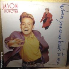 Discos de vinilo: JASON DONOVAN WHEN YOU COME BACK TO ME - MAXI. Lote 200596567