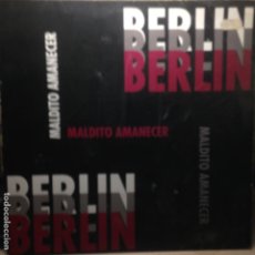 Discos de vinilo: BERLIN MALDITO AMANECER - MAXI 