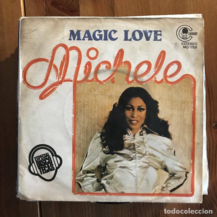 Discos de vinilo: MICHELE - MAGIC LOVE - SINGLE CARNABY SPAIN 1978 - Foto 1