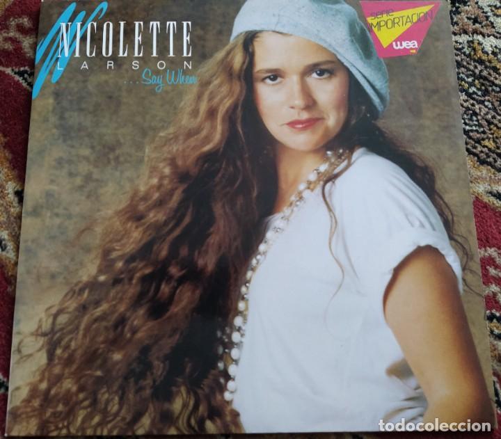 Discos de vinilo: Nicolette Larson - ...Say When (LP, Album) - Foto 1