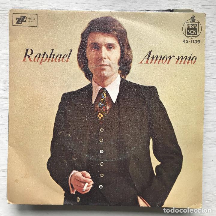 Discos de vinilo: RAPHAEL - AMOR M&Iacute;O - SINGLE HISPAVOX 1974 - Foto 1