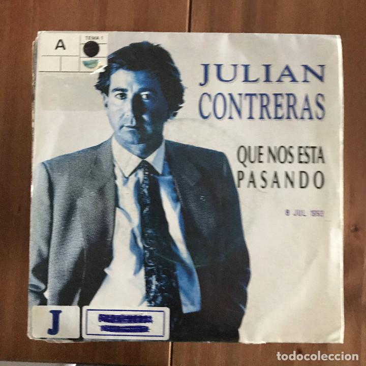 Discos de vinilo: JULI&Aacute;N CONTRERAS - QU&Eacute; NOS EST&Aacute; PASANDO - SINGLE HORUS 1993