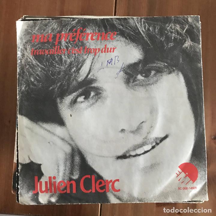 Discos de vinilo: JULIEN CLERC - MA PR&Eacute;F&Eacute;RENCE - SINGLE EMI HOLANDA 1978 - Foto 1