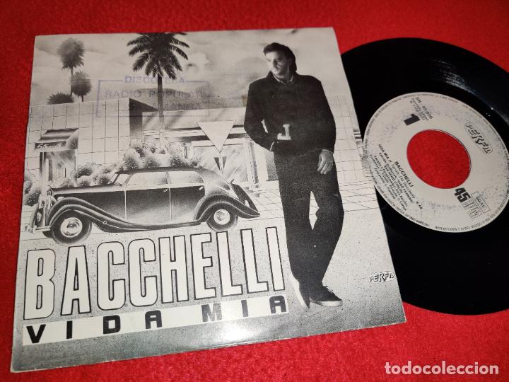 Discos de vinilo: BACCHELLI Vida mia/Libre 7 single 1987 Perfil TONELLI - Foto 1