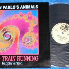 Discos de vinilo: DON PABLO´S ANIMALS SPAIN MAXI SINGLE LONG TRAIN RUNNING 1990 RAPPIN VERSION EURO HOUSE BLANCO NEGRO. Lote 201227217