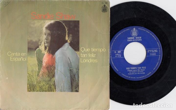 Discos de vinilo: SANDIE SHAW - QUE TIEMPO TAN FELIZ - SINGLE ESPA&Ntilde;OL DE VINILO CANTADO EN ESPA&Ntilde;OL C-46