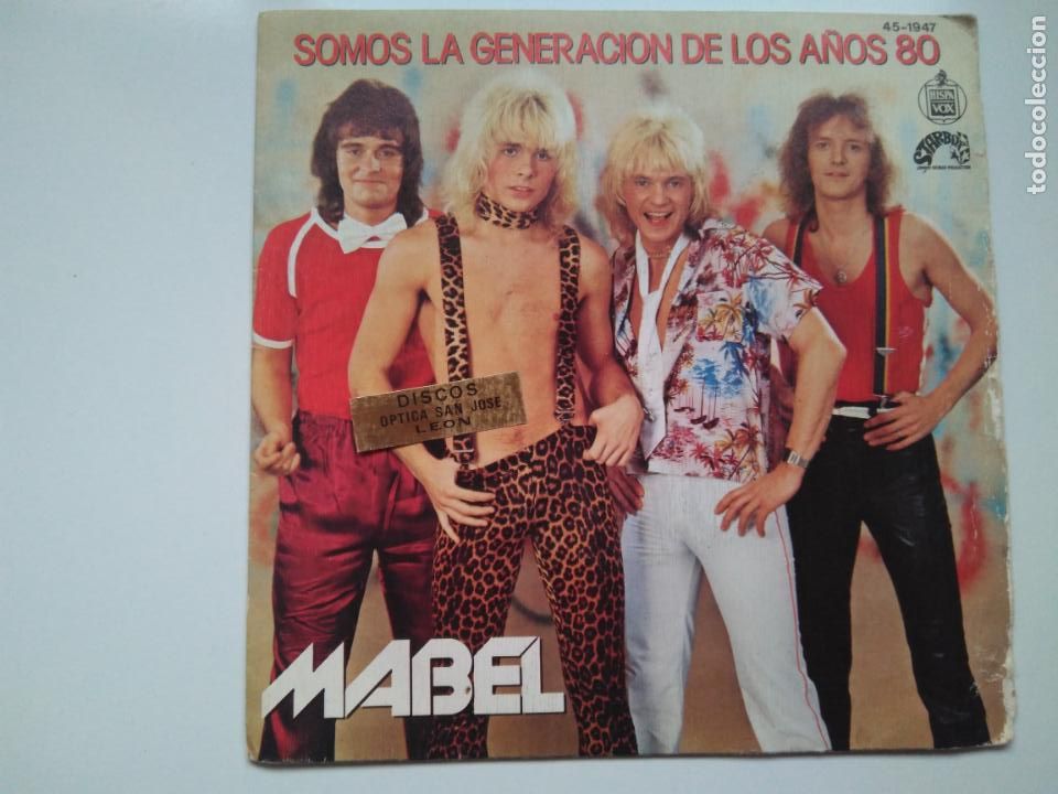 Discos de vinilo: SINGLE MABEL. SOMOS LA GENERACION DE LOS OCHENTA. HISPAVOX 1979. BUEN ESTADO