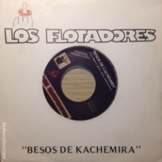 Discos de vinilo: LOS FLOTADORES - BESOS DE KACHEMIRA
