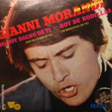 Discos de vinilo: GIANNI MORANDI EN ESPAÑOL - NO SOY DIGNO DE TI - HOY DE RODILLAS . Lote 201341325