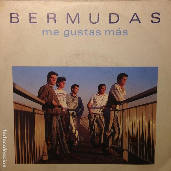 Discos de vinilo: BERMUDAS - ME GUSTAS MAS - Foto 1