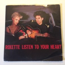 Discos de vinilo: ROXETTE – LISTEN TO YOUR HEART / (I COULD NEVER) GIVE YOU UP SWEDEN 1988 PARLOPHONE
