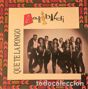 Discos de vinilo: Garibaldi - Que Te La Pongo - Foto 1