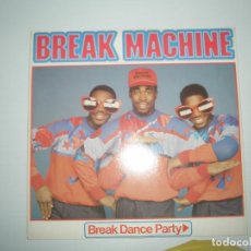 Discos de vinilo: BREAK MACHINE BREAK DANCE PARTY 1984 MXSG SANNI RECORDS ITALY INT 15148 - BREAK MACHINE. Lote 201510851