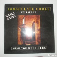 Discos de vinilo: IMMACULATE FOOLS EN ESPAÑA WISH YOU WERE HERE 1987 MXSG A&M RECORDS SPAIN 885 939-1 - IMMACULATE FO. Lote 201511833