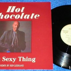 Discos de vinilo: HOT CHOCOLATE SPAIN MAXI SINGLE 1987 YOU SEXY THING ELECTRONIC SOUL FUNK DISCO REMIX BY BEN LIEBRAND