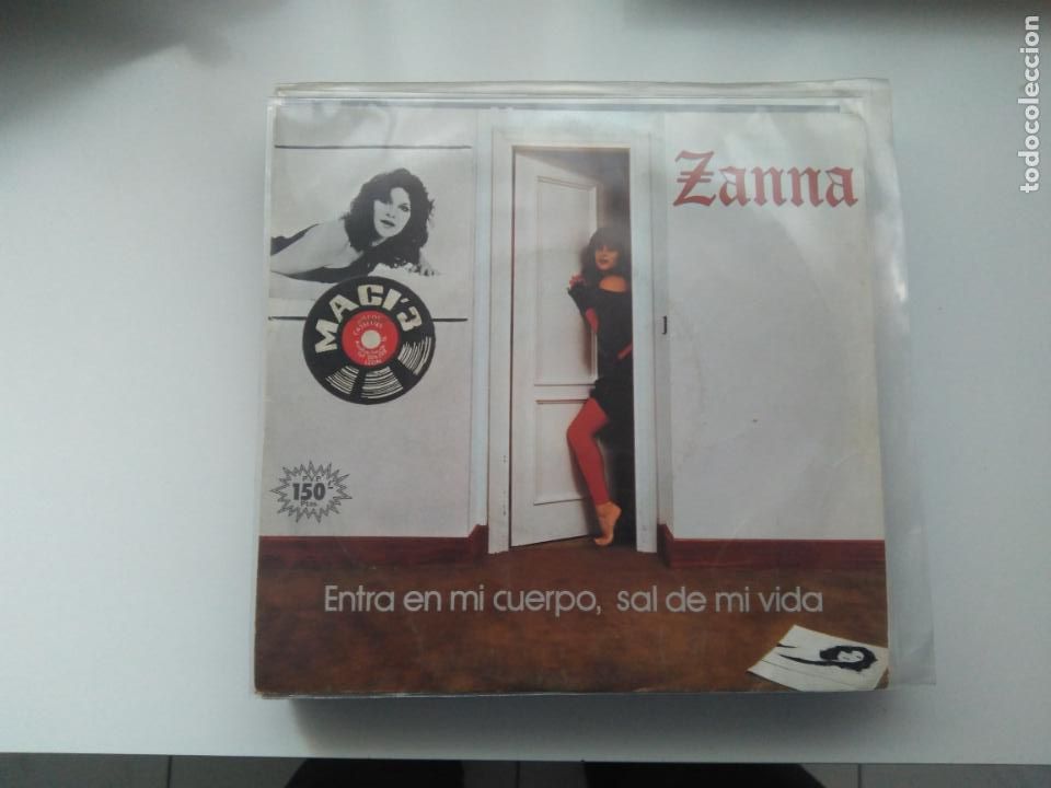 Vinyl-Schallplatten: SINGLE ZANNA - ENTRA EN MI CUERPO, SAL DE MI VIDA. ARIOLA 1983. MUY BUEN ESTADO