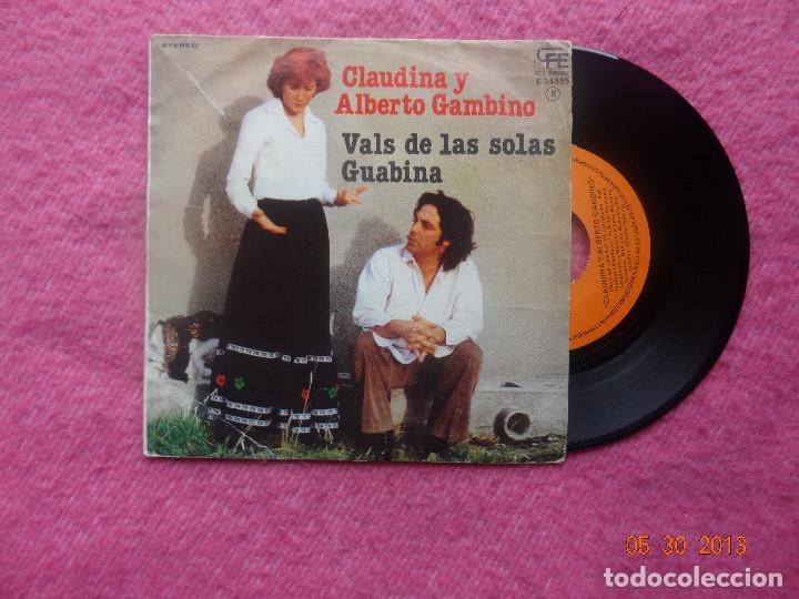 Disques de vinyle: SINGLE CLAUDINA Y ALBERTO GAMBINO - Vals de las solas - E-34555 SPAIN press (VG+/NM)