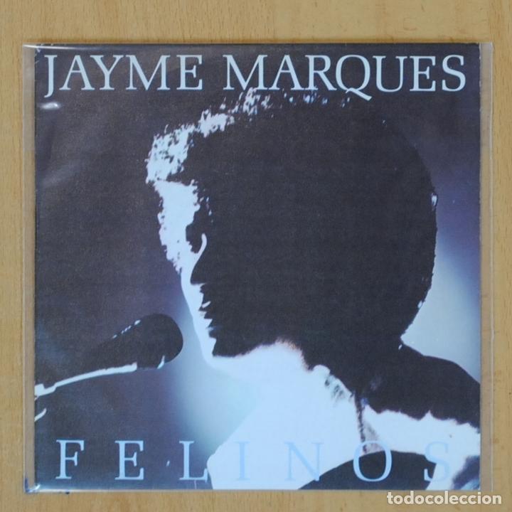 Discos de vinilo: JAYME MARQUES - FELINOS - SINGLE - Foto 1