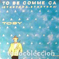 Discos de vinilo: Toby - To Be Comme &Ccedil;a (Etcetera, Etcetera) - Foto 1