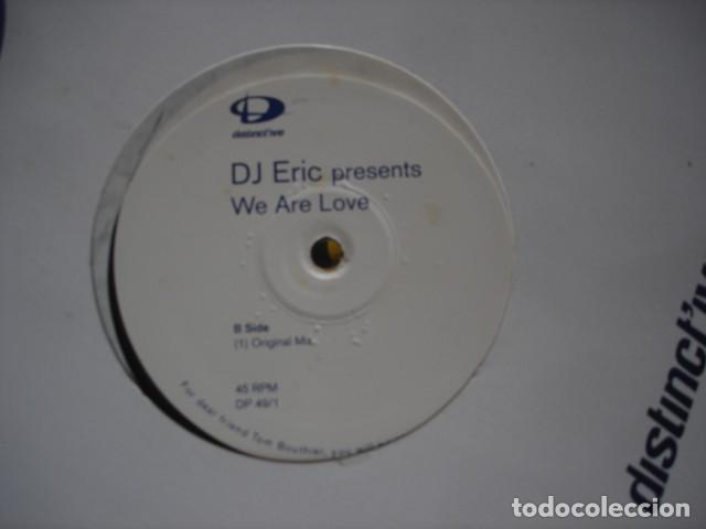 Discos de vinilo: DJ Eric   We Are Love - Foto 2