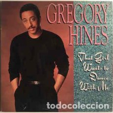 Discos de vinilo: GREGORY HINES - THAT GIRL WANTS TO DANCE WITH ME . Lote 201816421