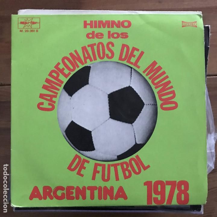Discos de vinilo: HIMNO DE LOS CAMPEONATOS DEL MUNDO DE F&Uacute;TBOL ARGENTINA 1978 - SINGLE MARFER SPAIN 1978
