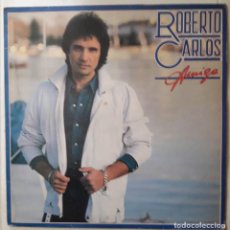 Discos de vinilo: ROBERTO CARLOS ‎– AMIGA