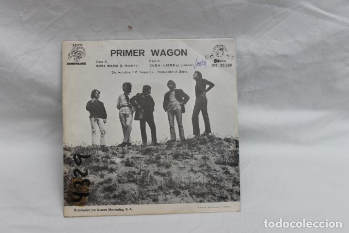Discos de vinilo: PRIMER WAGON, SINGLE, ROSA MARIA / CUBA LIBRE, - Foto 2