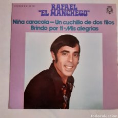 Discos de vinilo: RAFAEL EL MANCHEGO. NIÑA CARACOLA... DISCOS BCD, F.M. 68.569. 1971. FUNDA VG++. DISCO VG++.. Lote 202027976
