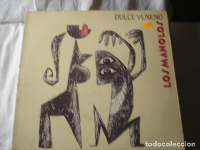 Discos de vinilo: Los Manolos &lrm;   Dulce Veneno - Foto 1