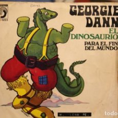 Discos de vinilo: GEORGIE DANN / EL DINOSAURIO - PARA EL FIN DEL MUNDO / SINGLE 1972 DISCOPHON S-5223 POP. Lote 202359741