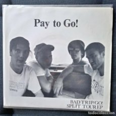Discos de vinilo: BAD TRIP / GO!: SPLIT TOUR E.P. EP VINILO - 1990 HARDCORE. Lote 202362116