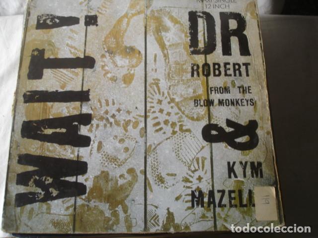 Discos de vinilo: Dr Robert & Kym Mazelle   Wait - Foto 1