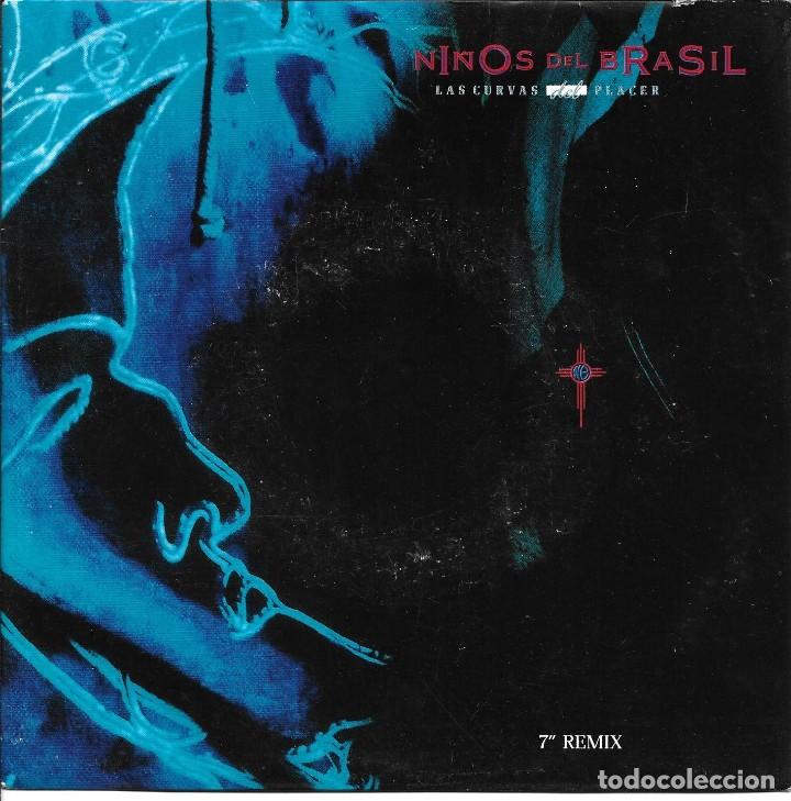 Discos de vinilo: NI&Ntilde;OS DEL BRASIL - LAS CURVAS DEL PLACER SINGLE PROMO 1991 SPAIN - Foto 1