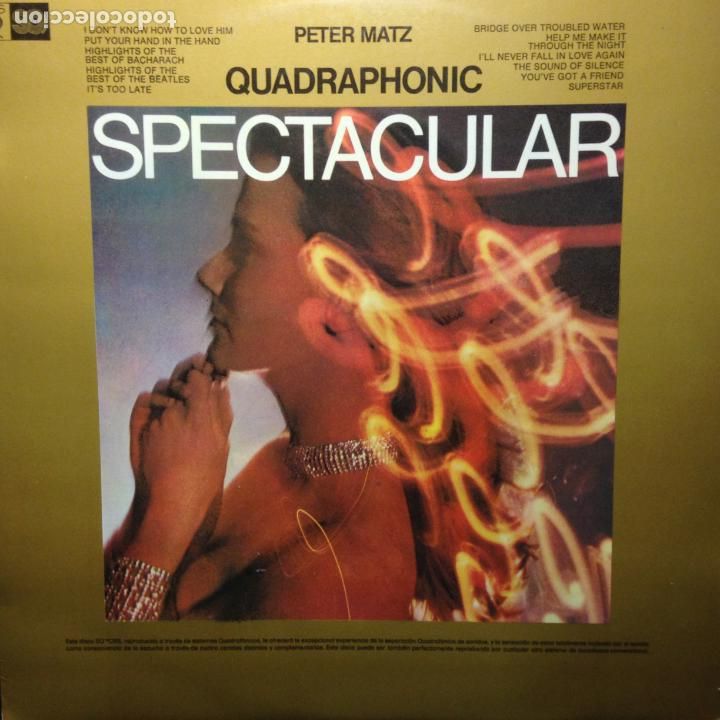 Discos de vinilo: PETER MATZ QUADRAPHONIC SPECTACULAR - Foto 1