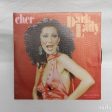 Discos de vinilo: CHER SINGLE DARK LADY / TWO PEOPLE CLINGING TO A THREAR MCA RECORDS, 1974