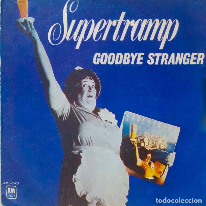 Discos de vinilo: SUPERTAMP. GOODBYE STRANGER. SINGLE ESPA&Ntilde;A 1979 - Foto 1