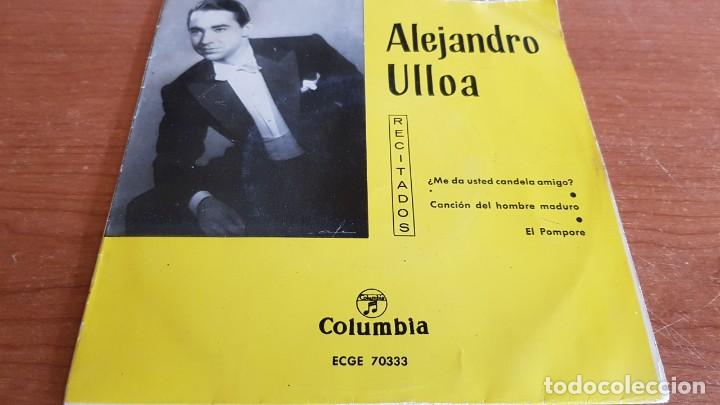 Discos de vinilo: ALEJANDRO ULLOA / RECITADOS / CONJUNTO DE 3 EP DE 1962 / CON USO DE LA ÉPOCA. ***/*** VER FOTOS. - Foto 4 - 202861010