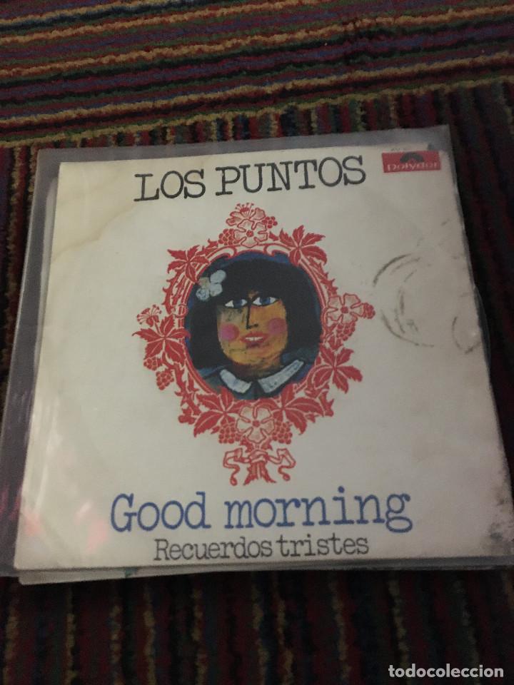 Discos de vinilo: LOS PUNTOS GOOD MORNING single - Foto 1