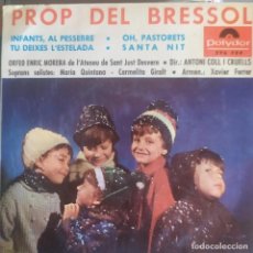 Discos de vinilo: ORFEO ENRIC MORERA: PROP DEL BRESSOL: INFANTS AL PESSEBRE, OH PASTORETS, SANTA NIT + 1 POLYDOR 1965. Lote 202941150