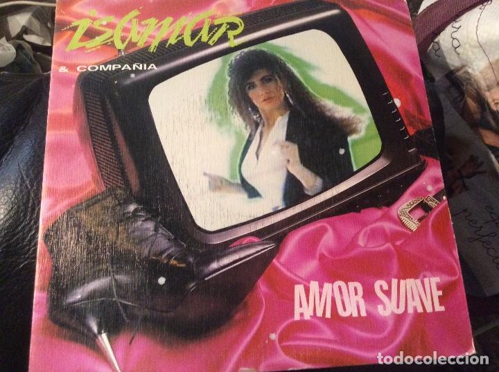 Discos de vinilo: Isamar y compa&ntilde;ia amor suave - Foto 1